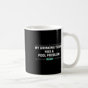 Mein Getränketeam hat ein Schwimmbadproblem Vintag Kaffeetasse