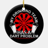 Mein Getränketeam hat ein trockenes Problem Keramik Ornament (Hinten)