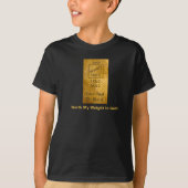 Mein Gewicht in Gold T-Shirt (Vorderseite)