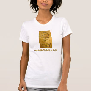 Mein Gewicht in Gold T-Shirt