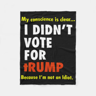 Mein Gewissen ist teuer, ich habe nicht für Trump  Fleecedecke