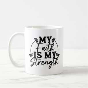 Mein Glaube ist meine Kraft mit dem Gewicht Kaffeetasse
