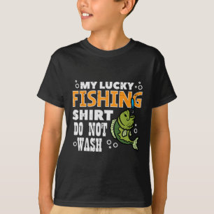 Mein Glück beim Fischen Shirt wascht keinen Fisch-