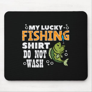 Mein Glück beim Fischen Shirt wascht keinen Fisch- Mousepad