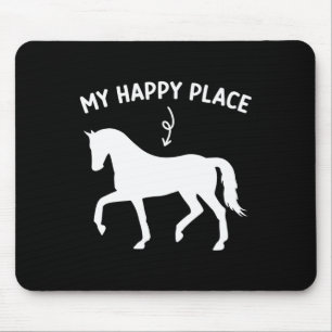 Mein glücklicher Ort Funny Horse Lover Reiten Mousepad