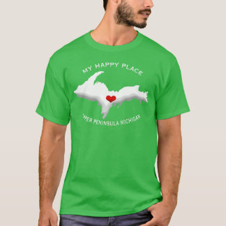 Mein glücklicher Ort Upper Peninsula Michigan Yoop T-Shirt