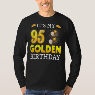 Mein goldener Geburtstag zum 95. Geburtstag für Mä T-Shirt