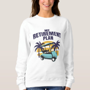 Mein Golf-Rentenplan Sweatshirt