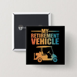 Mein Golfwagen für den Ruhestand Golfer Golfwagenl Button