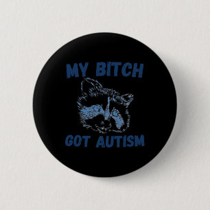 Mein Got Autismus Funny Sprichwort Meme Button