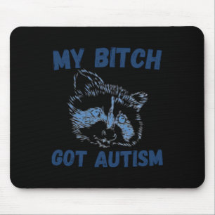 Mein Got Autismus Funny Sprichwort Meme Mousepad