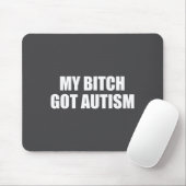 Mein Got Autismus Lustiger Spruch Meme Mousepad (Mit Mouse)