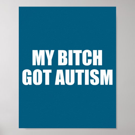 Mein Got Autismus Lustiger Spruch Meme Poster (Vorne)