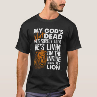 Mein Gott ist kein toter Löwe Christlicher Christ T-Shirt