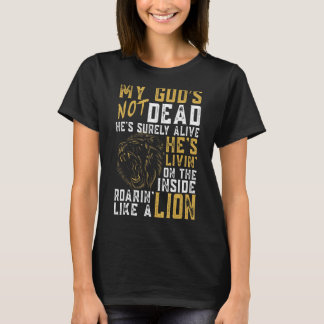 Mein Gott ist kein toter Löwe Christlicher Christ T-Shirt