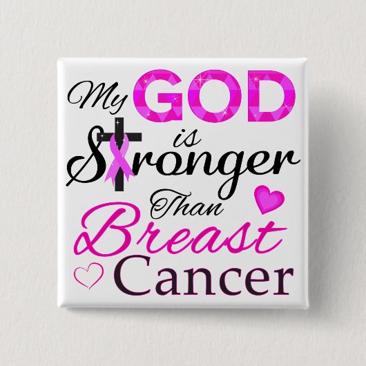 Mein Gott ist stärker als Brustkrebs Button (Vorderseite)