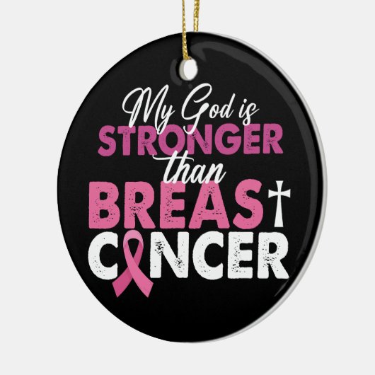Mein Gott ist stärker als Brustkrebs Christlich Keramik Ornament (Links)