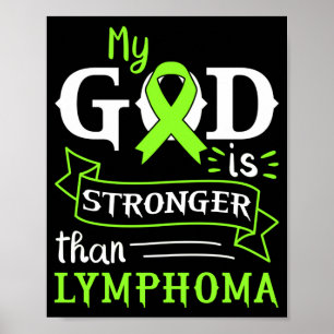 Mein Gott ist stärker als das Lymphombewusstsein H Poster