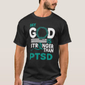 Mein Gott ist stärker als das PTSD-Bewusstseinsban T-Shirt (Vorderseite)