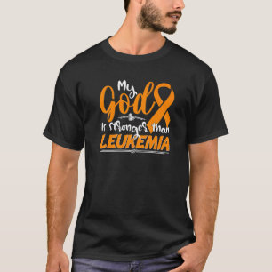 Mein Gott ist stärker als der Leukämiewarner T-Shirt