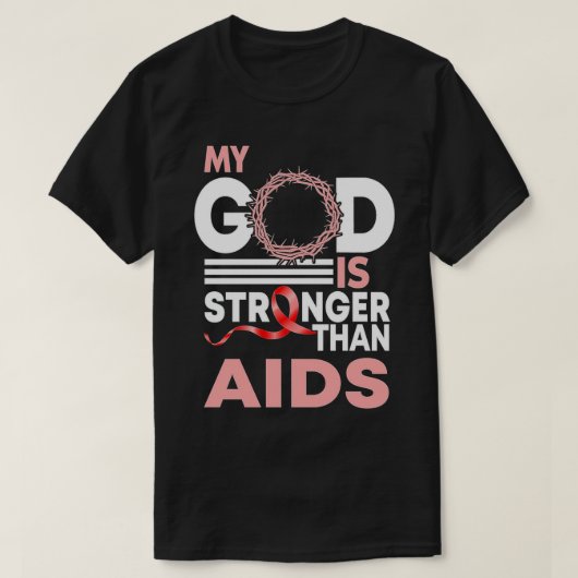 Mein Gott ist stärker als die Aids glauben, dass m T-Shirt (Design vorne)