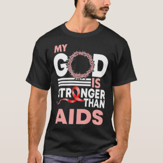 Mein Gott ist stärker als die Aids glauben, dass m T-Shirt