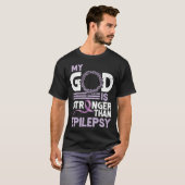 Mein Gott ist stärker als die Epilepsie-Bewusstsei T-Shirt (Vorne ganz)