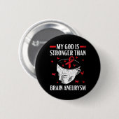 Mein Gott ist stärker als Gehirnaneurysma Aneurysm Button (Vorne & Hinten)