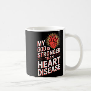 Mein Gott ist stärker als Herzkrankheiten _2 Kaffeetasse