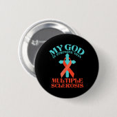 Mein Gott ist stärker als MS Multiple Sklerose Button (Vorne & Hinten)