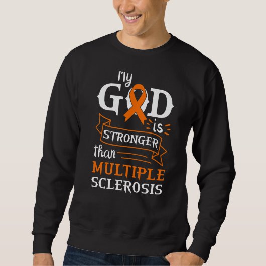 Mein Gott ist stärker als Multiple Sklerose Sweatshirt (Vorderseite)