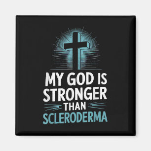 Mein Gott ist stärker als Skleroderma Magnet
