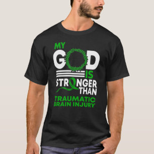 Mein Gott ist stärker als traumatische Gehirnverle T-Shirt