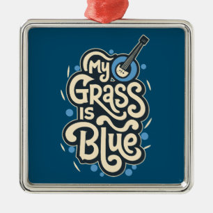 Mein Gras ist blau Bluegrass Folk Musik Ornament Aus Metall