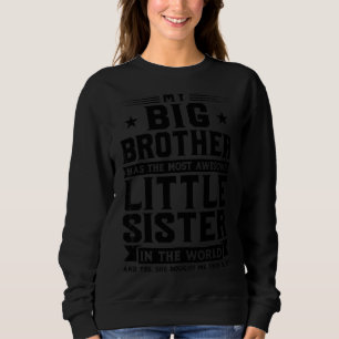 Mein großer Bruder hat die Phantastischste kleine  Sweatshirt