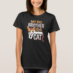 Mein großer Bruder ist eine Katze für ein Katzen K T-Shirt