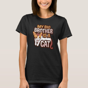 Mein großer Bruder ist eine Katze für ein Katzenki T-Shirt