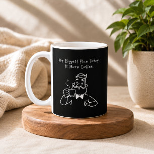 Mein größter Plan heute ist mehr Kaffee Lustiger A Kaffeetasse