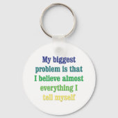 Mein größtes Problem ist, dass Schlüsselanhänger (Vorderseite)