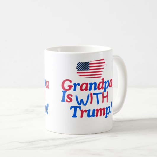 Mein Großvater steht mit Donald Trump Kaffeetasse (VorderseiteRechts)
