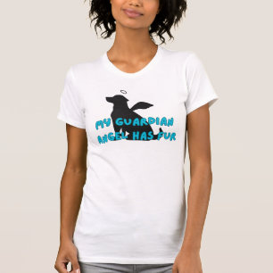 Mein Guardian Angel...(Black Dog) T - Shirt
