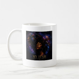 Mein Haar hat seine eigene Schwerkraft Kosmisches Kaffeetasse