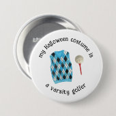 Mein Halloween-Kostüm ist ein abwechslungsreicher Button (Vorne & Hinten)