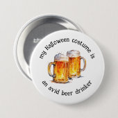 Mein Halloween-Kostüm ist ein Aviärer Bier Drinker Button (Vorne & Hinten)
