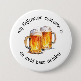 Mein Halloween-Kostüm ist ein Aviärer Bier Drinker Button