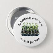 Mein Halloween-Kostüm ist ein Aviärer Gärtner, Fun Button (Vorne & Hinten)