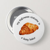 Mein Halloween-Kostüm ist ein beschäftigter Bäcker Button (Vorne & Hinten)