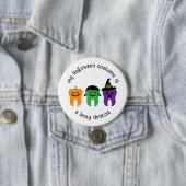 Mein Halloween-Kostüm ist ein beschäftigter Zahnar Button (Beispiel)