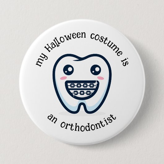 Mein Halloween-Kostüm ist ein Kieferorthopädist, l Button (Vorderseite)