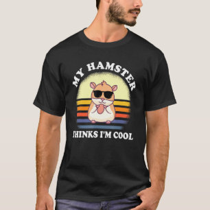 Mein Hamster denkt, ich bin Cool Rodent T-Shirt